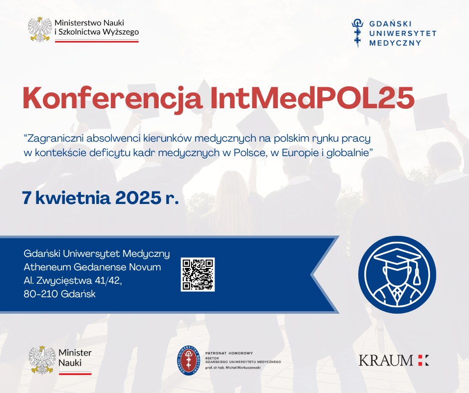 Konferencja pt. “Zagraniczni absolwenci kierunków medycznych na polskim rynku pracyw kontekście deficytu kadr medycznych w Polsce, w Europie i globalnie”